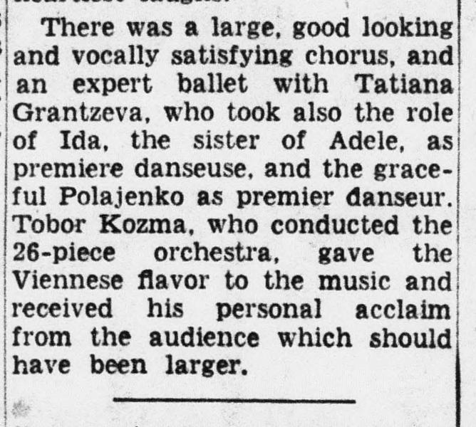 Newspaper clipping reading: There was a large, good looking and vocally satisfying chorus, and an expert ballet with Tatiana Grantzeva, who took also the role of Ida, the sister of Adele, as premiere danseuse, and the graceful Polajenko as premier danseur.